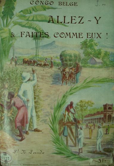 Brochure de recrutement du Ministère des Colonies, vers 1920. Source: Wikimedia Commons.