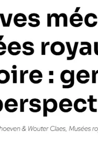 Article Les archives méconnues des Musées royaux d’Art et d’Histoire : genèse, défis et perspectives